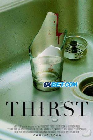 Poster of Thirst: Thuyết Minh 720p