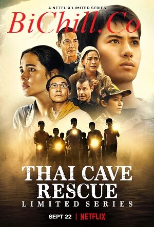 Xem phim Cuộc Giải Cứu Hang Thái Lan 4 Sub Nhanh Thuyết Minh Tập 6-End VietSub Phim Thái Lan-Thai Cave Rescue