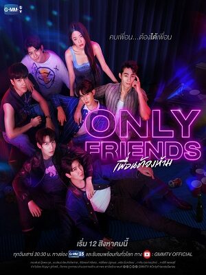 Xem phim Bạn Cấm Kỵ – Only Friends 11 Sub Nhanh Thuyết Minh Tập 12-End VietSub Phim Thái Lan-Forbidden Friends