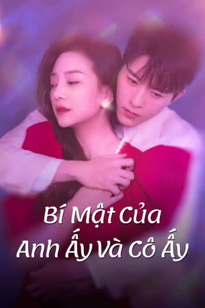 Poster of Bí Mật Của Anh Ấy Và Cô Ấy