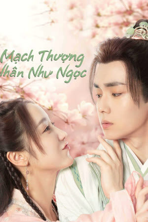 Poster of Mạch Thượng Nhân Như Ngọc