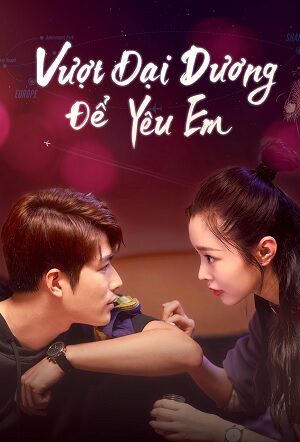 Poster of Vượt Đại Dương Để Yêu Em