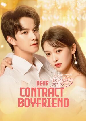 Xem phim Bạn Trai Hợp Đồng (2023) 7 Sub Nhanh Thuyết Minh Tập 25-End VietSub Phim Trung Quốc-Dear Contract Boyfriend