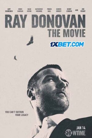 Phim Ray Donovan: Bộ Phim - Ray Donovan: The Movie Subnhanh Vietsub (2022)