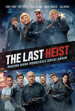 Poster of Phi Vụ Cuối Cùng - The Last Heist