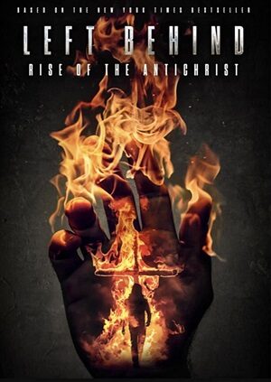 Poster of Left Behind: Rise of the Antichrist