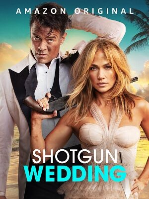 Phim Ăn Cưới Gặp Ăn Cướp - Shotgun Wedding Subnhanh Vietsub (2023)