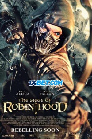 Poster of Cuộc Vây Hãm Của Robin Hood