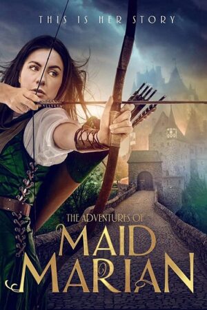 Phim Cuộc Phiêu Lưu Của Maid Marian - The Adventures of Maid Marian Subnhanh Vietsub (2022)