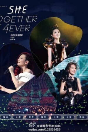 Poster of S.h.e 2Gether 4Ever Encore World Tour 2014 In Taipel(2015)