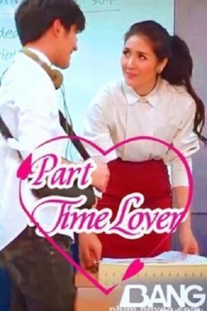 Phim Người Tình Part Time - Part Time Lover 2015 Subnhanh Vietsub ()