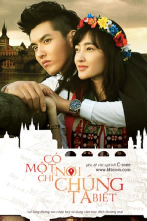 Poster of Có Một Nơi Chỉ Chúng Ta Biết