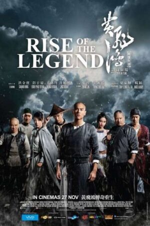 Phim Hoàng Phi Hồng : Bí Ẩn Một Huyền Thoại - Rise Of The Legend Subnhanh Vietsub (2014)