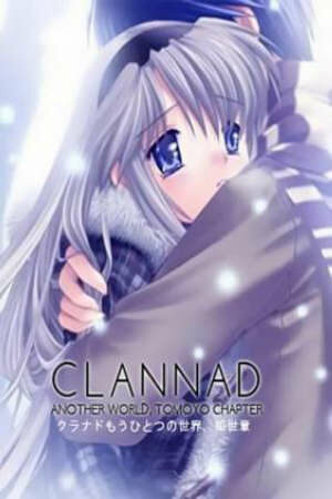 Poster of Clannad: Mou Hitotsu no Sekai, Tomoyo-hen [BD]