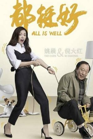 Phim Hạnh Phúc Viên Mãn 2019 - All Is Well Subnhanh Vietsub (2019)