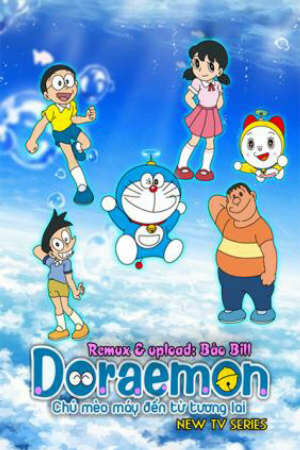 Phim Doraemon New TV Series - Chú Mèo máy thần kỳ , Nobita và Doremon Subnhanh Vietsub (2008)