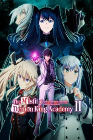 Xem phim Học Viện Ma Vương Phần 2 3 Sub Nhanh Thuyết Minh VietSub Phim Trung Quốc-The Misfit of Demon King Academy II