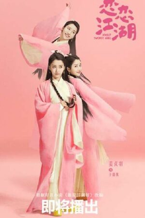 Phim Quyến Luyến Giang Hồ - Lovely Swords Girl Subnhanh Vietsub (2019)