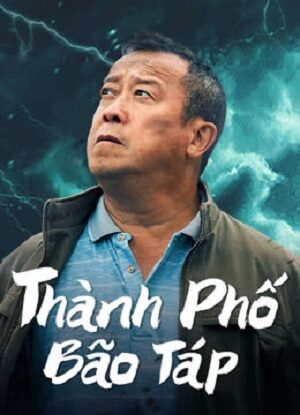 Poster of Thành Phố Bão Táp