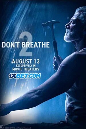 Phim Sát Nhân Trong Bóng Tối 2 - Dont Breathe 2 Subnhanh Vietsub (2021)