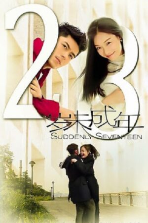 Phim 28 Tuổi Vị Thành Niên - Suddenly Seventeen Subnhanh Vietsub (2017)