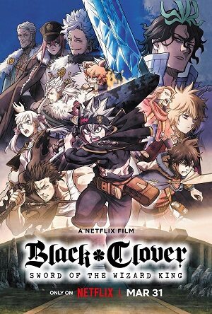 Poster of Black Clover: Thanh Kiếm Của Ma Pháp Vương