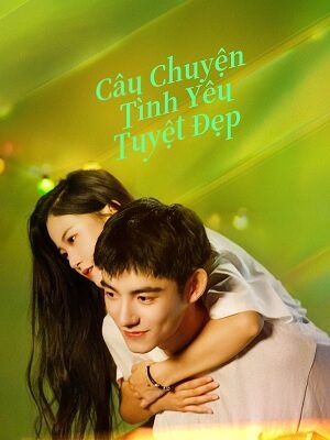 Poster of Câu Chuyện Tình Yêu Tuyệt Đẹp