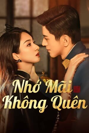 Poster of Không Bao Giờ Quên